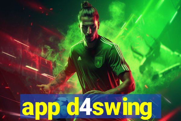 app d4swing