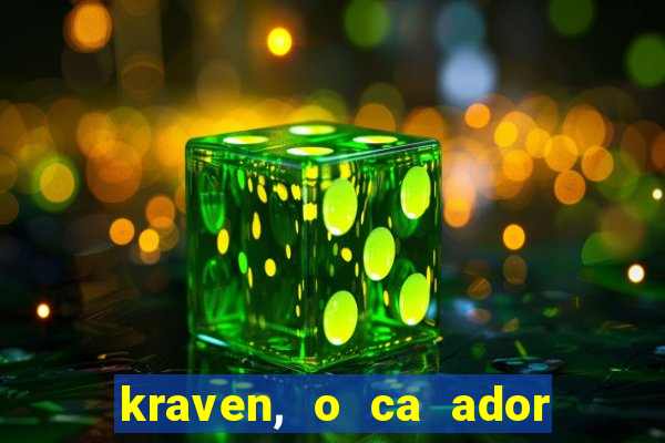 kraven, o ca ador filme completo dublado download