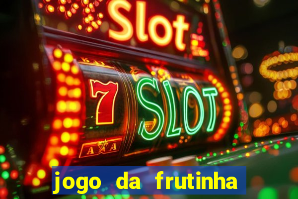 jogo da frutinha que paga no pix