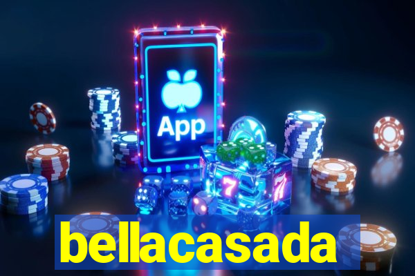 bellacasada