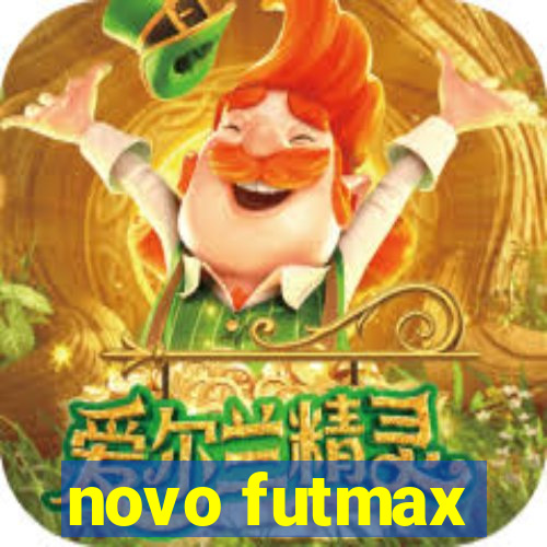 novo futmax