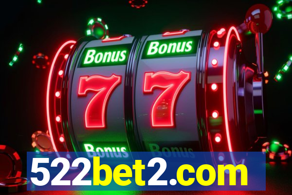 522bet2.com