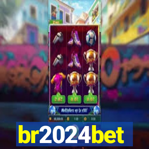 br2024bet