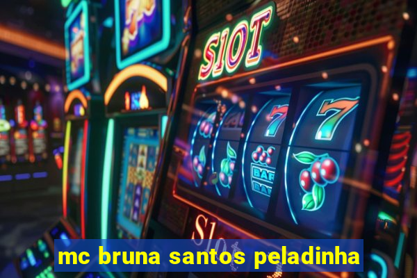 mc bruna santos peladinha