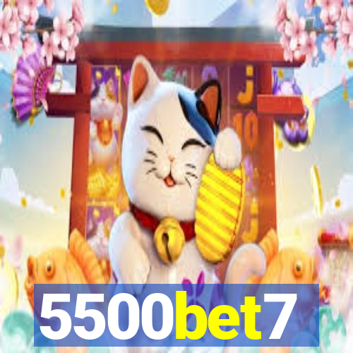 5500bet7