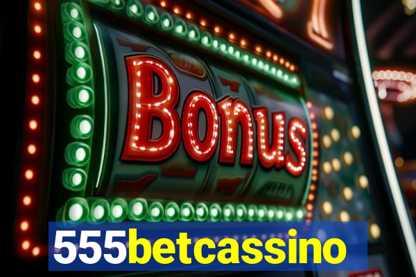 555betcassino