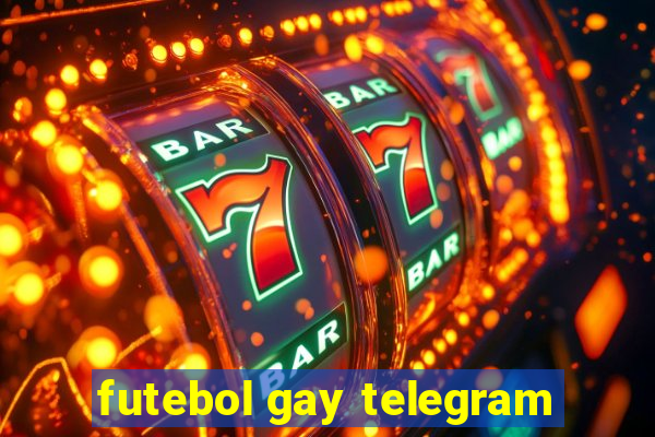 futebol gay telegram