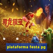 plataforma festa pg