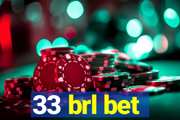 33 brl bet