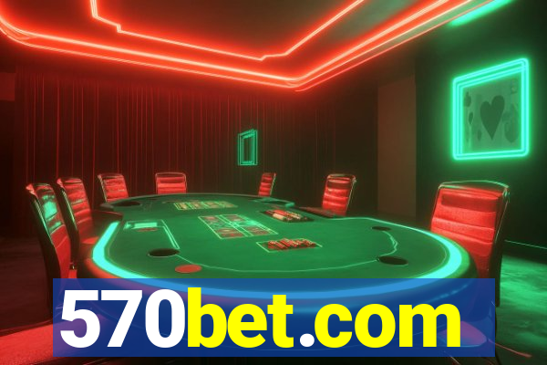 570bet.com