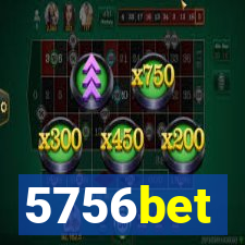 5756bet