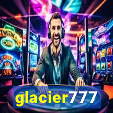 glacier777