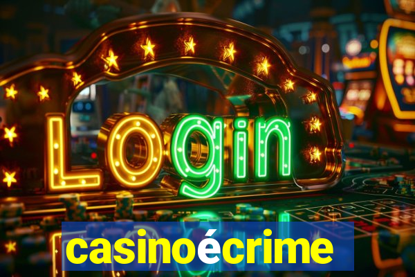 casinoécrime