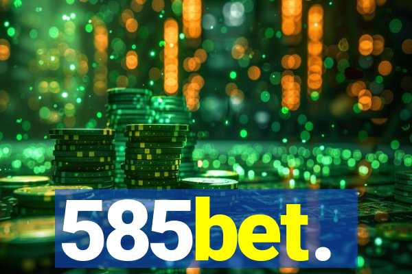 585bet.