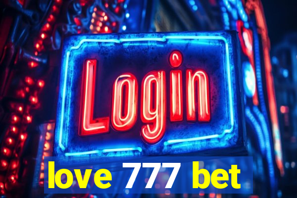 love 777 bet