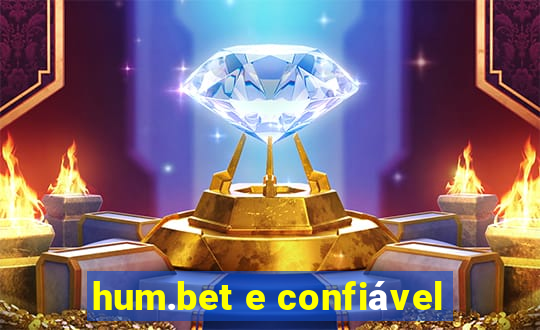 hum.bet e confiável