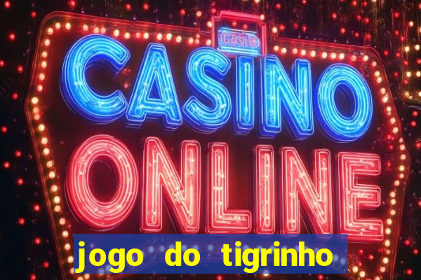 jogo do tigrinho depósito de r$ 5