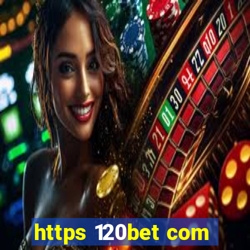 https 120bet com