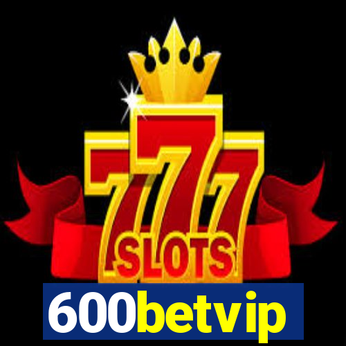 600betvip