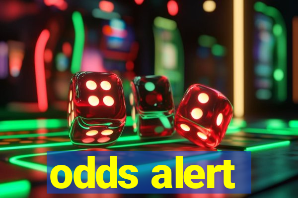 odds alert