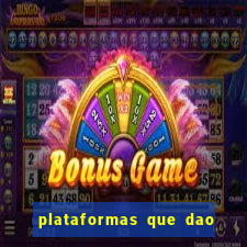 plataformas que dao dinheiro para jogar