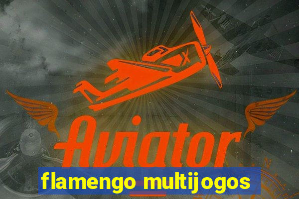 flamengo multijogos