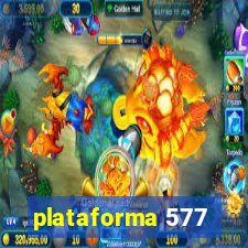 plataforma 577