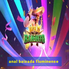 anal baixada fluminense