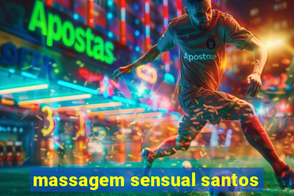 massagem sensual santos