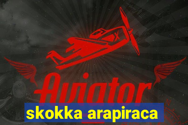 skokka arapiraca