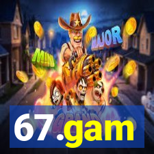 67.gam