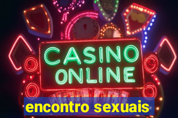 encontro sexuais