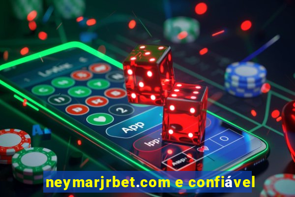 neymarjrbet.com e confiável