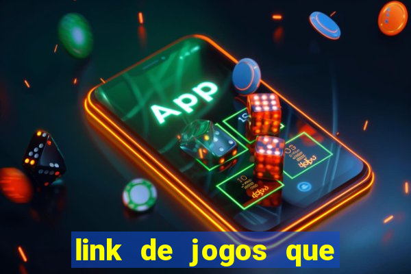 link de jogos que ganha dinheiro