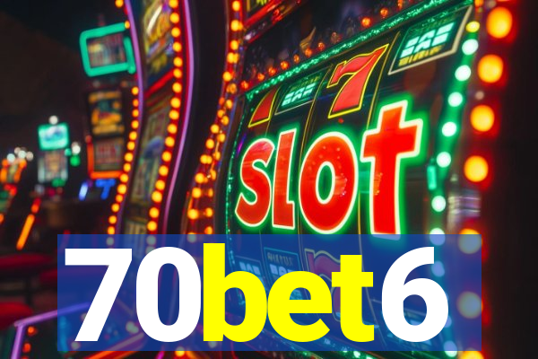 70bet6