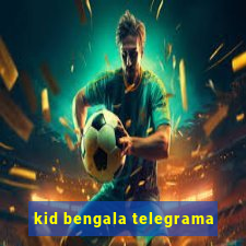 kid bengala telegrama