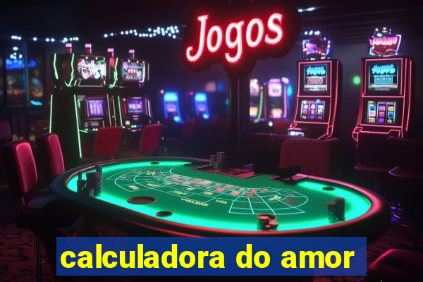 calculadora do amor