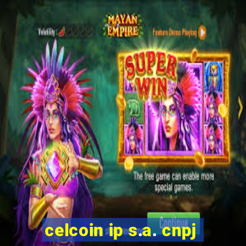 celcoin ip s.a. cnpj