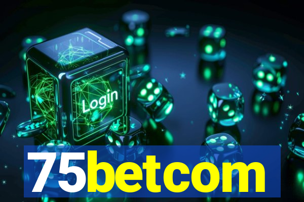 75betcom