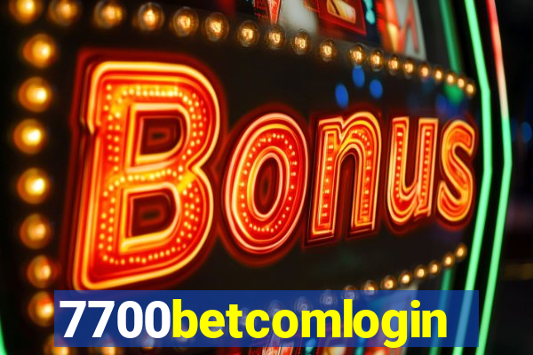 7700betcomlogin