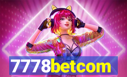 7778betcom