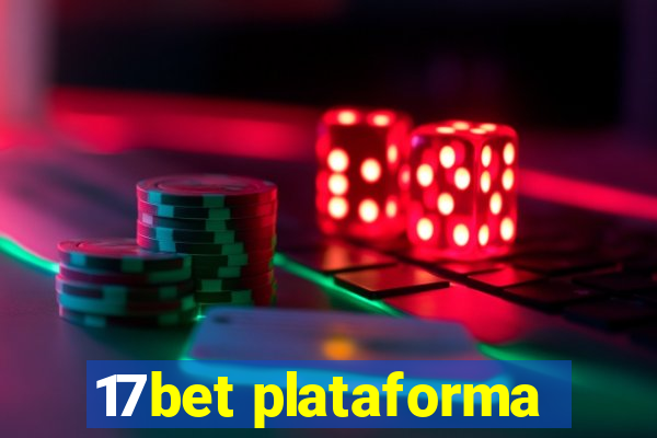 17bet plataforma