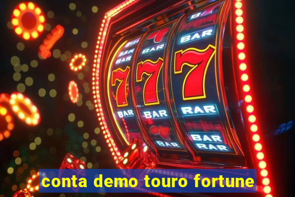 conta demo touro fortune