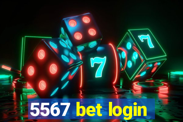 5567 bet login