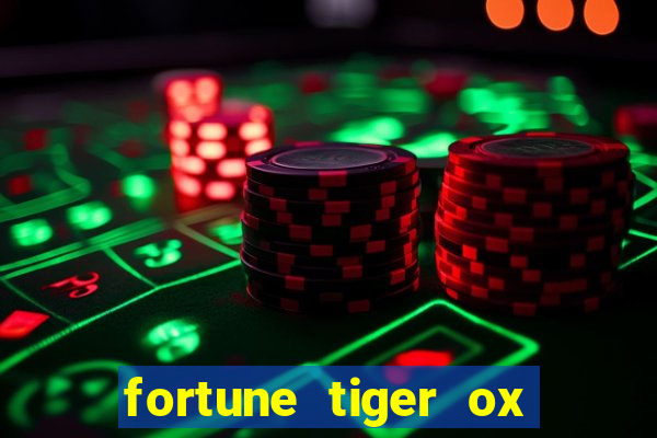 fortune tiger ox demo grátis