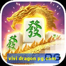 vivi dragon pg.com