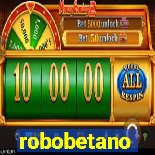 robobetano