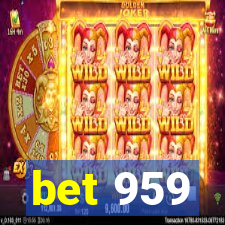 bet 959