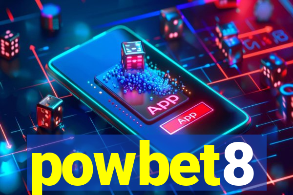 powbet8