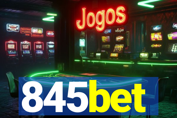 845bet